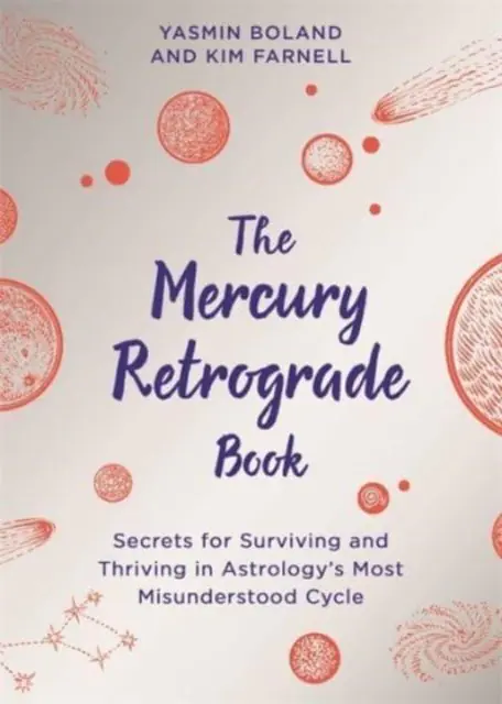 Książka - The Mercury Retrograde Book: Secrets for Surviving and Thriving in Astrologys Most Misunderstood Cyc