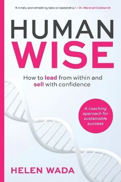 Książka - HUMAN-WISE. How to lead from within and sell with confidence