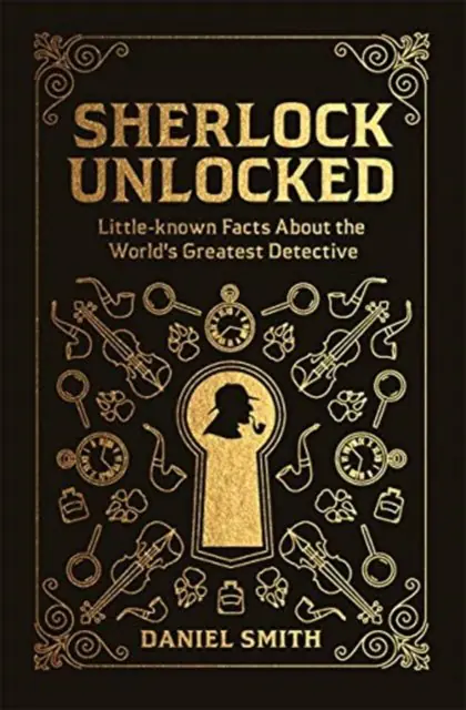 Książka - Sherlock Unlocked. Little-known Facts About the Worlds Greatest Detective