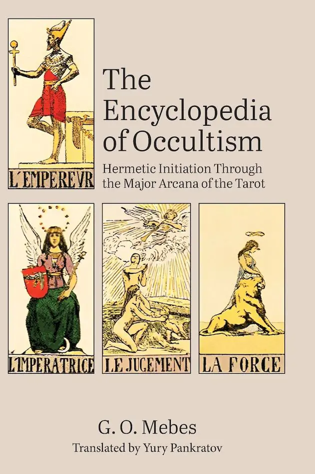 Książka - The Encyclopedia of Occultism: Hermetic Initiation Through the Major Arcana of the Tarot