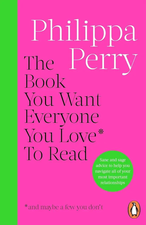 Książka - The Book You Want Everyone You Love To Read (and maybe a few you don’t)