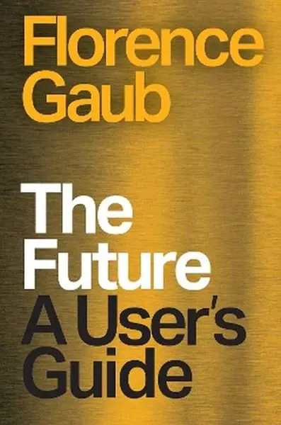 Książka - The Future. A User's Guide