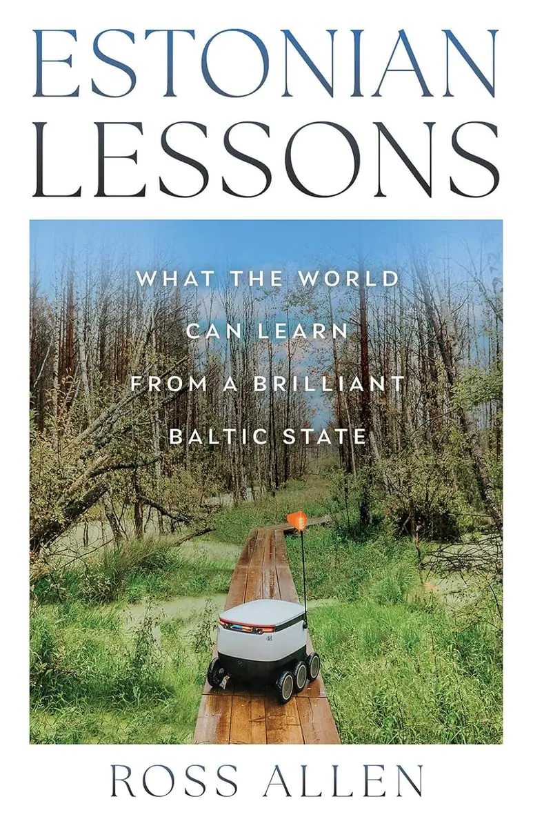 Książka - Estonian Lessons. What the World Can Learn from a Brilliant Baltic State
