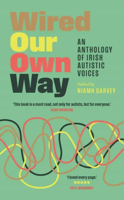 Książka - Wired Our Own Way: An Anthology of Irish Autistic Voices