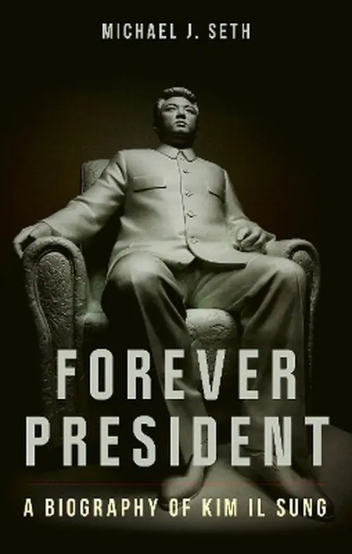 Książka - Forever President. A Biography of Kim Il Sung