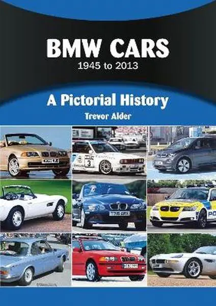 Książka - BMW Cars 1945 to 2013. A Pictorial History