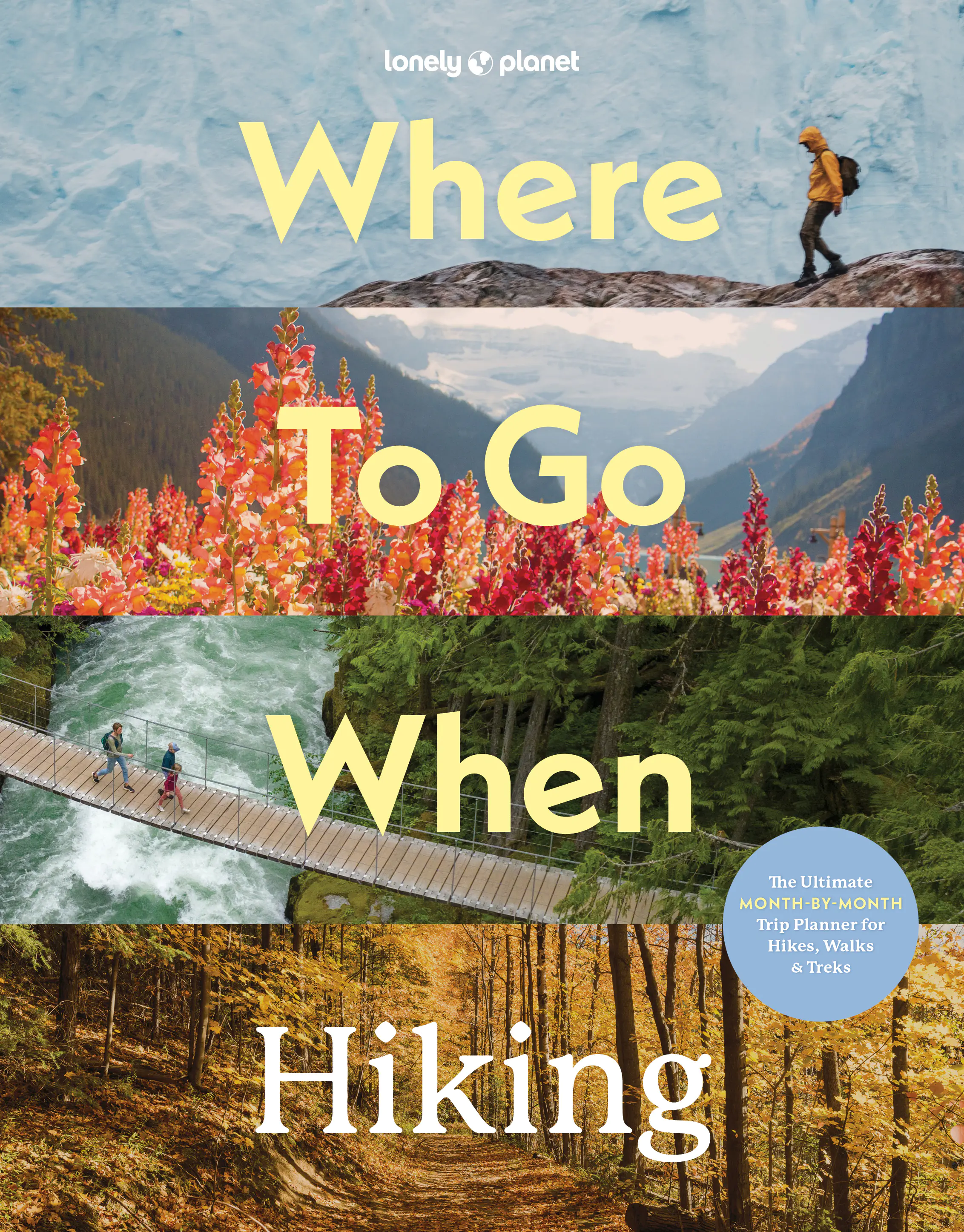 Książka - Where To Go When: Hiking. Lonely Planet