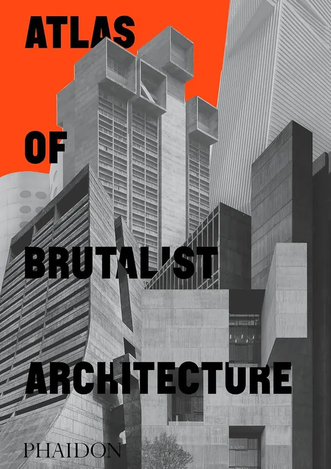 Książka - Atlas of Brutalist Architecture. Classic format