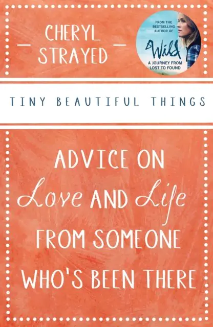 Książka - Tiny Beautiful Things: A Reese Witherspoon Book Club Pick soon to be a major series on Disney+