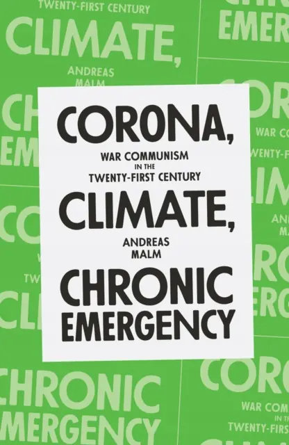 Książka - Corona, Climate, Chronic Emergency: War Communism in the Twenty-First Century