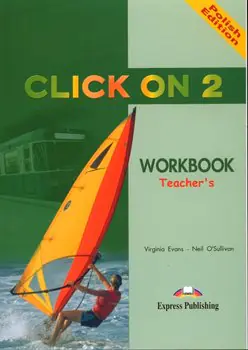 Książka - Click On 2. Teacher's Workbook