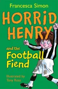 Książka - Horrid Henry and the Football Fiend