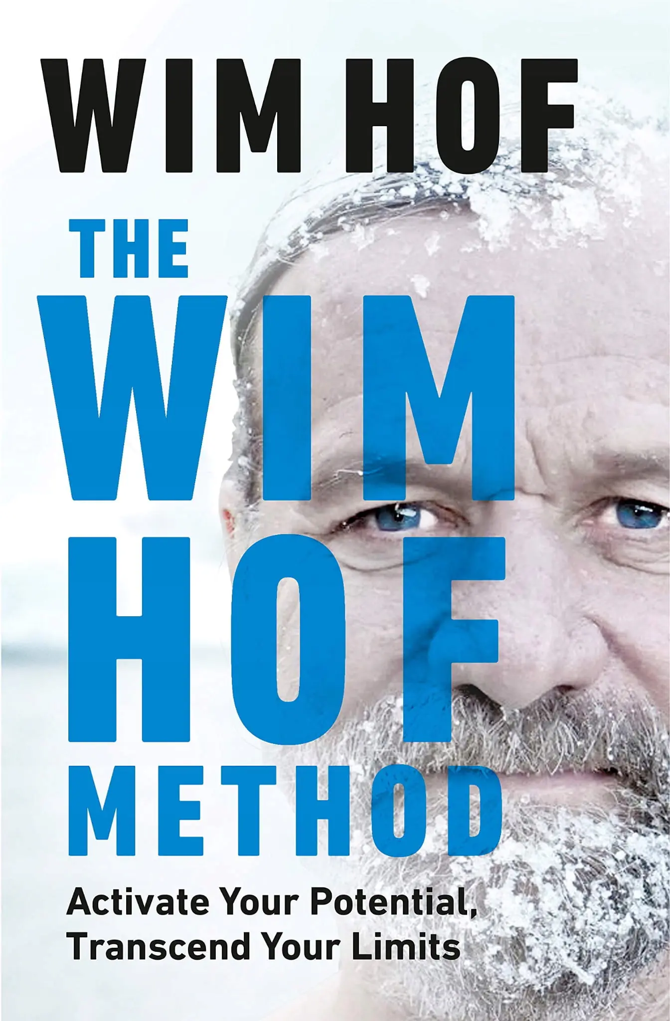 Książka - The Wim Hof Method: Activate Your Potential, Transcend Your Limits