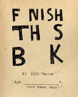 Książka - Finish This Book - Keri Smith