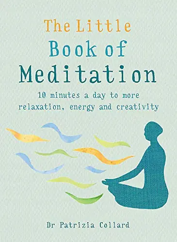 Książka - The Little Book of Meditation: 10 Minutes a Day to More Relaxation, Energy and Creativity