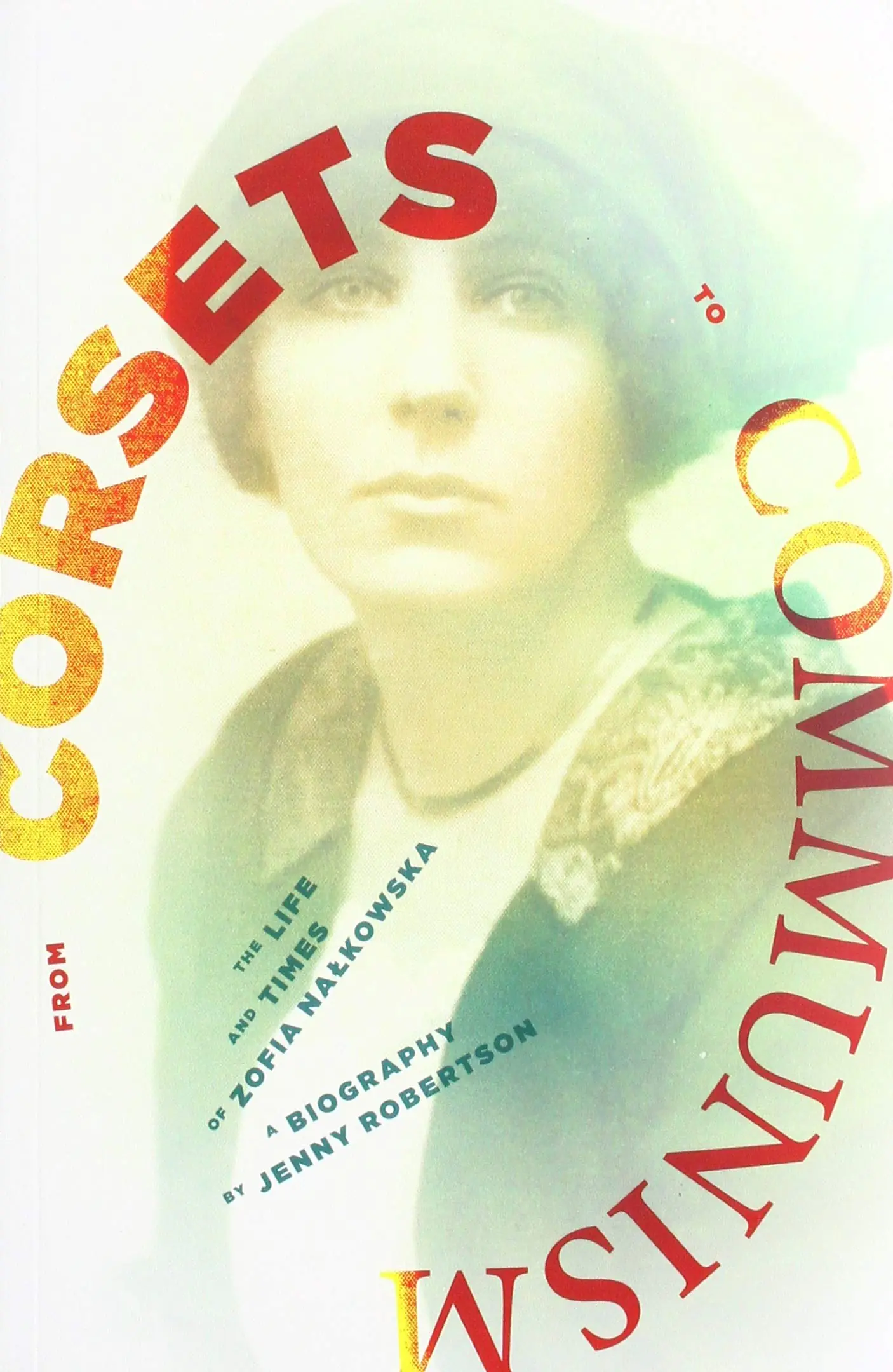 Książka - From Corsets to Communism: The Life and Times of Zofia Nalkowska