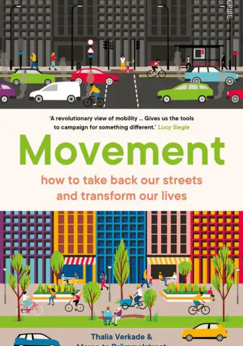 Książka - Movement: how to take back our streets and transform our lives (2022)