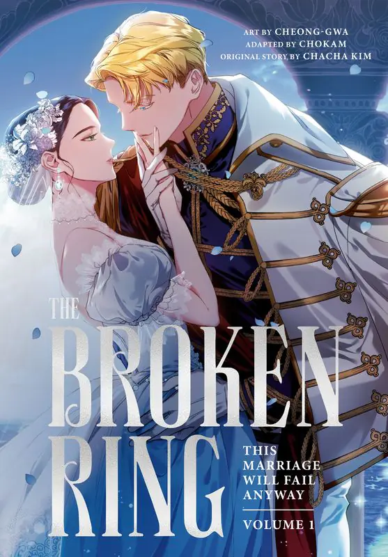 Książka - The Broken Ring. This Marriage Will Fail Anyway, Volume 1