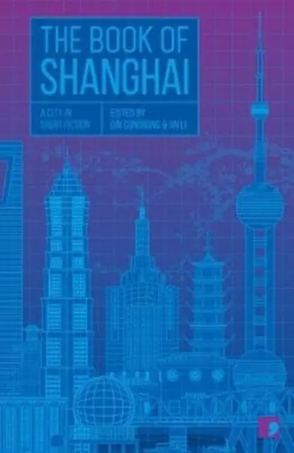Książka - The Book of Shanghai: A City in Short Fiction