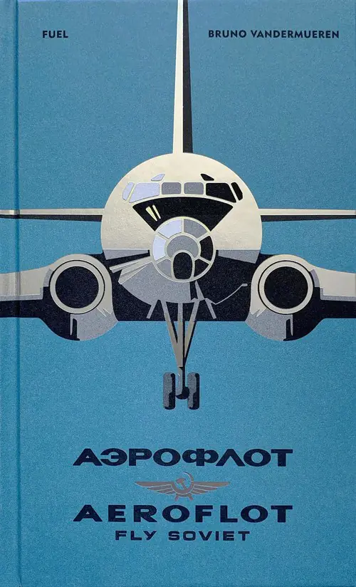 Książka - Aeroflot - fly soviet. A visual history