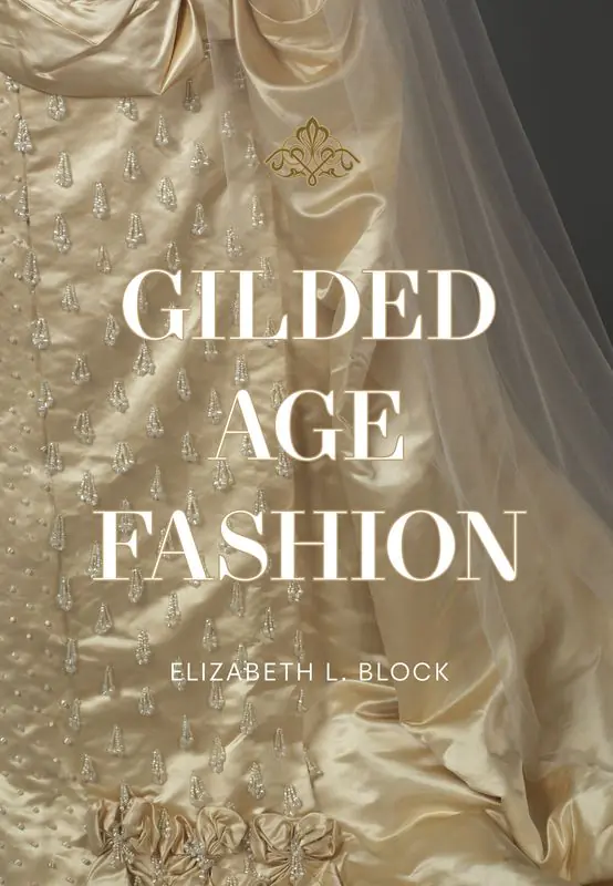 Książka - Gilded Age Fashion