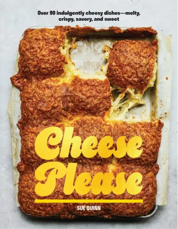 Książka - Cheese Please Over 90 Indulgently Cheesy Dishes-Melty, Crispy, Savory, and Sweet