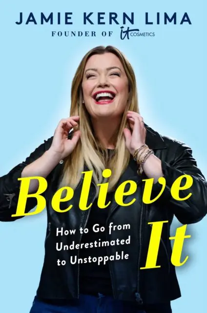 Książka - Believe IT: How to Go from Underestimated to Unstoppable
