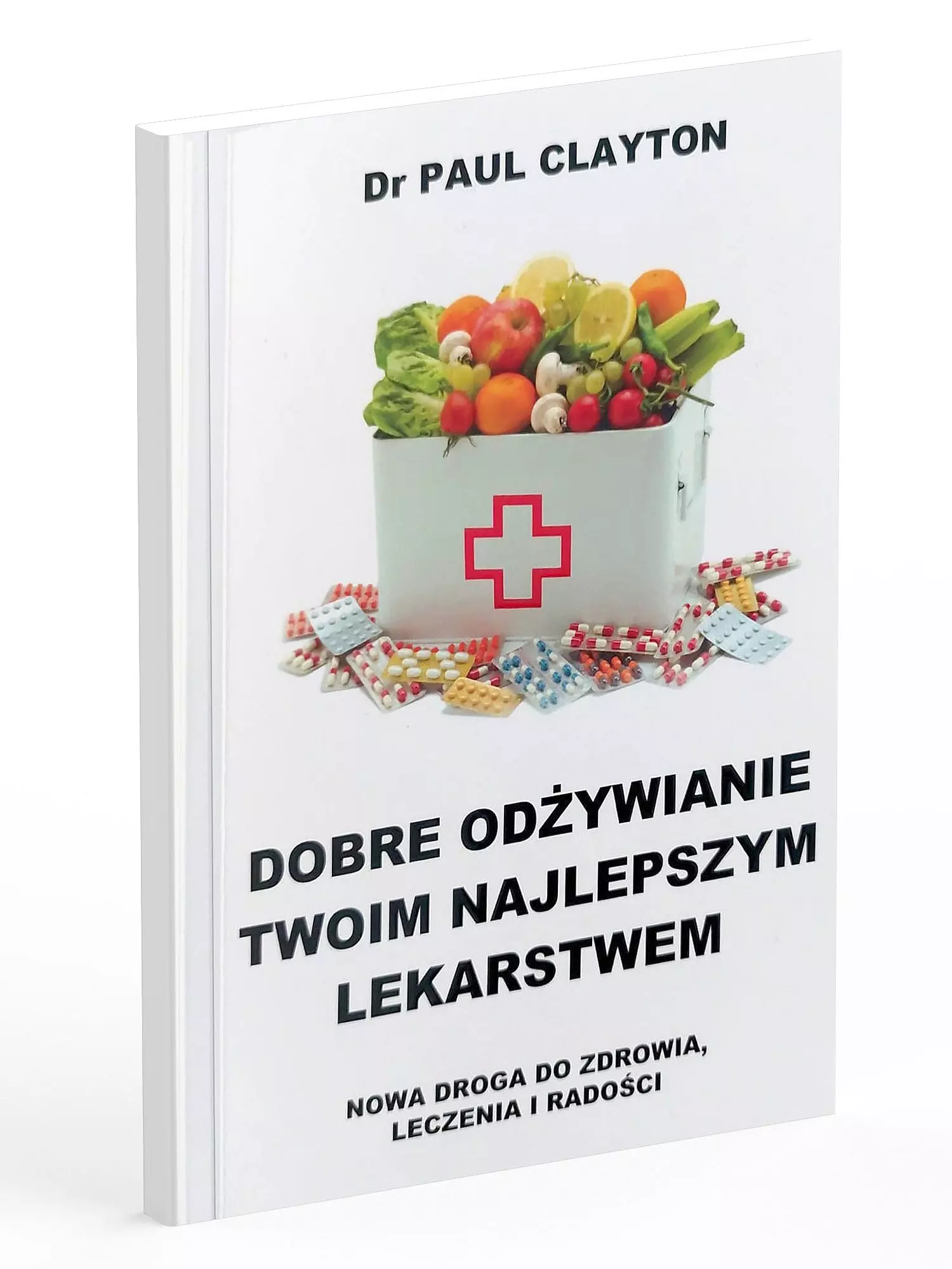 Książka - Dobre odżywianie Twoim najlepszym lekarstwem