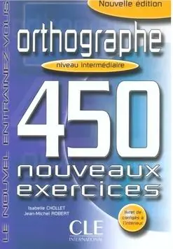 Książka - Orthographe 450 exercices intermediaire Cahier d'exercices