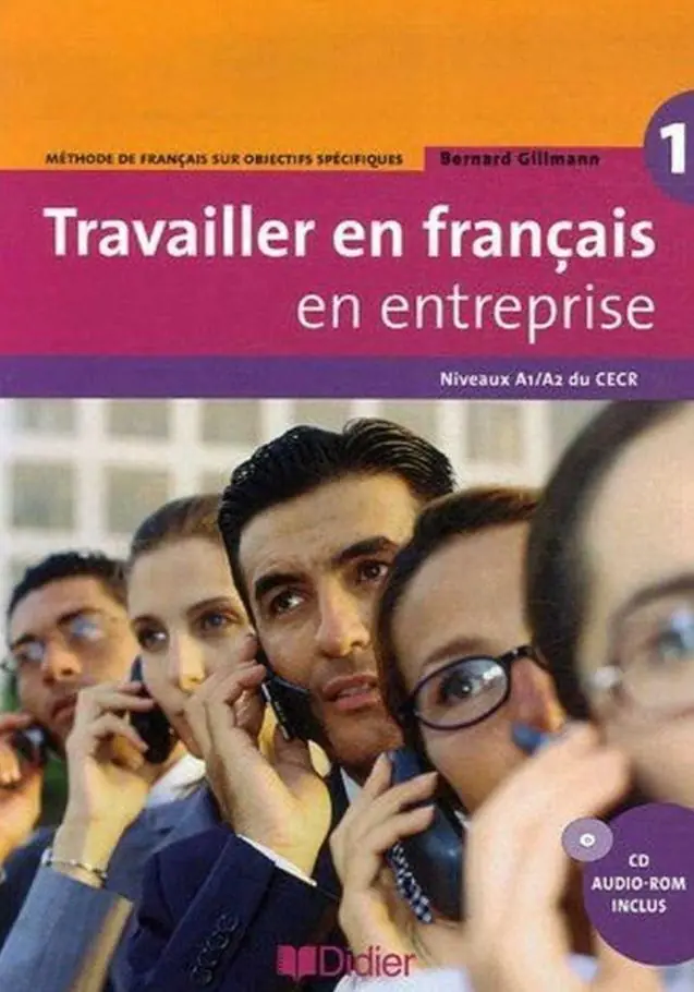 Książka - Travailler en français en entreprise A1/A2 podręcznik + płyta CD audio rom - Bernard Gillmann 