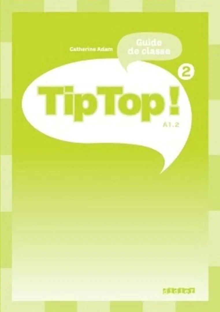 Książka - Tip Top 2 A1.2 przewodnik metodyczny