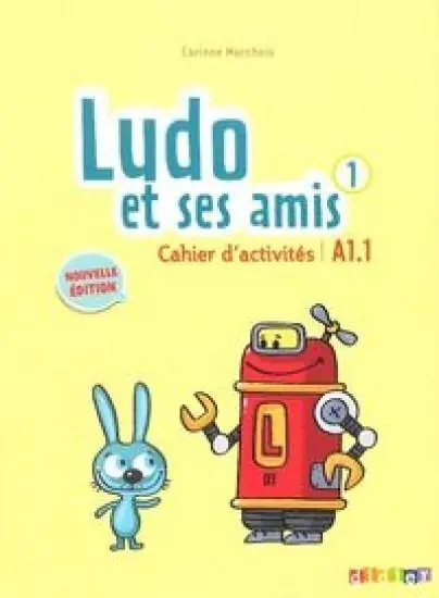 Książka - Ludo et ses amis 1. Niveau A1.1. Ćwiczenia