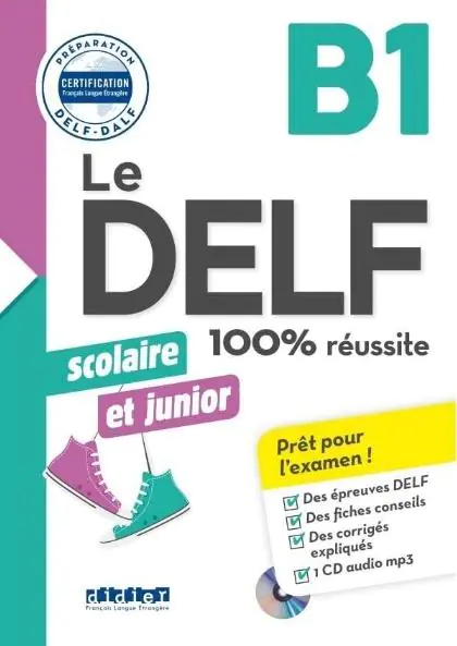 Książka - Le Delf 100% reussite. Scolaire et Junior B1 + CD