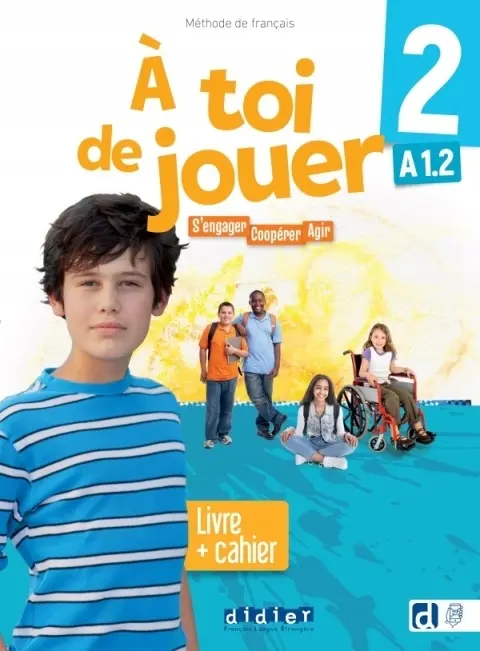 Książka - A toi de jouer 2. Poziom A1.2. Podręcznik + ćwiczenia online