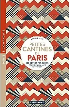 Książka - Petites cantines de paris : 100 restos pas cher..