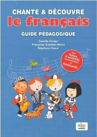 Książka - Chante et decouvre le francais przewodnik metodyczny