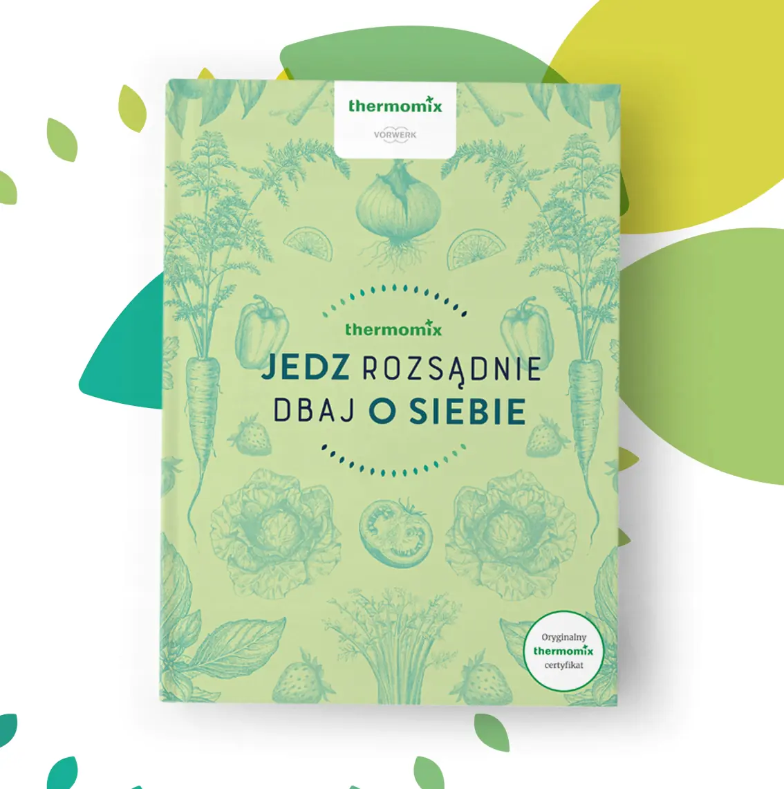 Książka - Jedz rozsądnie dbaj o siebie