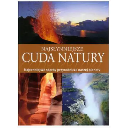Książka - Najsłynniejsze cuda natury