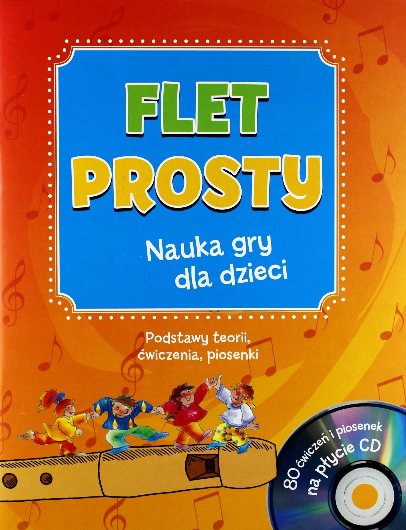 Książka - Flet prosty. Nauka gry dla dzieci z płytą CD