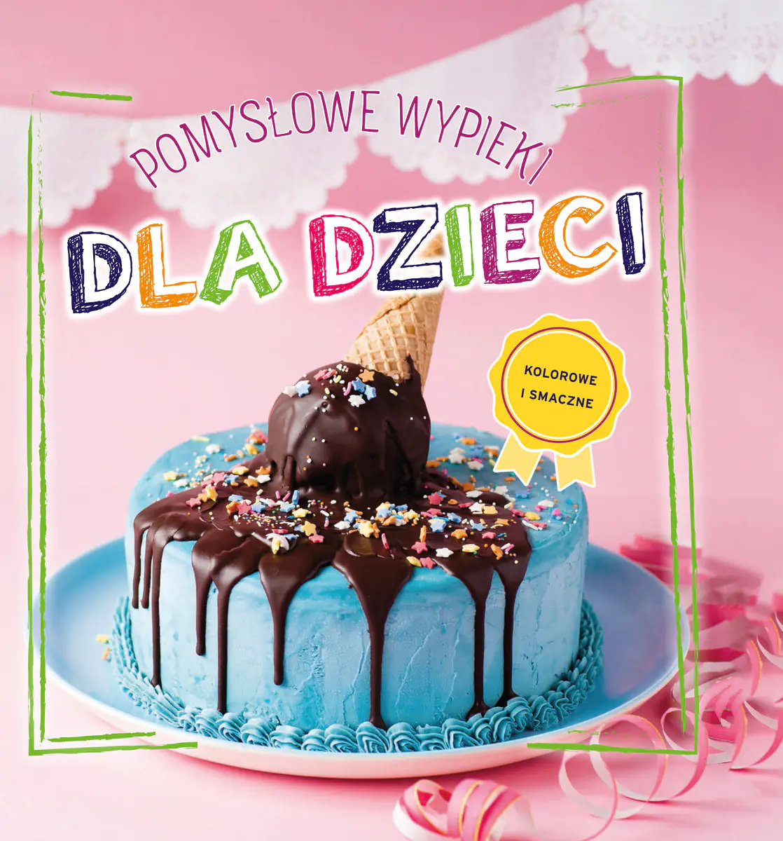 Książka - Pomysłowe wypieki dla dzieci
