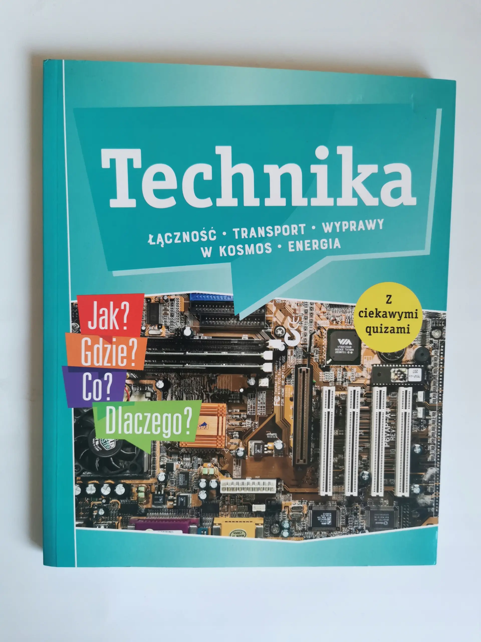 Książka - Technika. Jak? Gdzie? Co? Dlaczego?