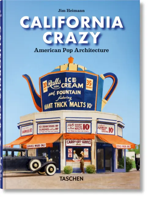 Książka - California Crazy. American Pop Architecture. 45th Ed.