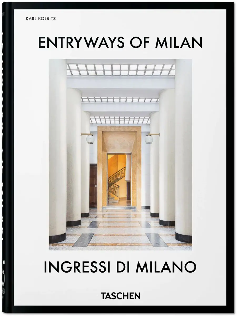 Książka - Entryways of Milan. Ingressi di Milano. 45th Ed.
