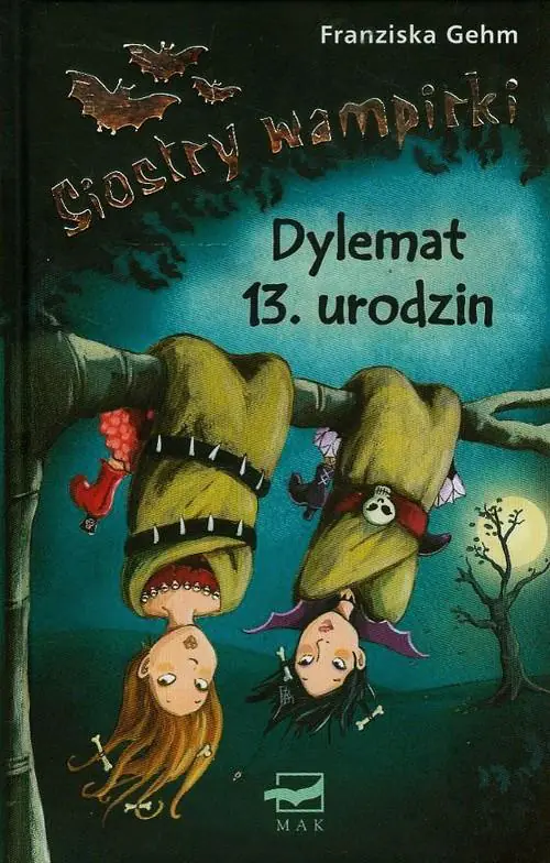 Siostry wampirki. Dylemat 13 urodzin