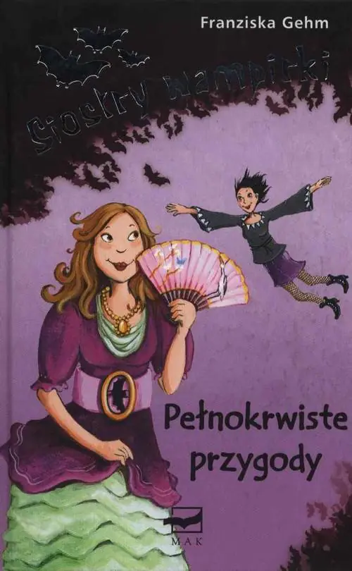 Siostry wampirki 2. Pełnokrwiste przygody