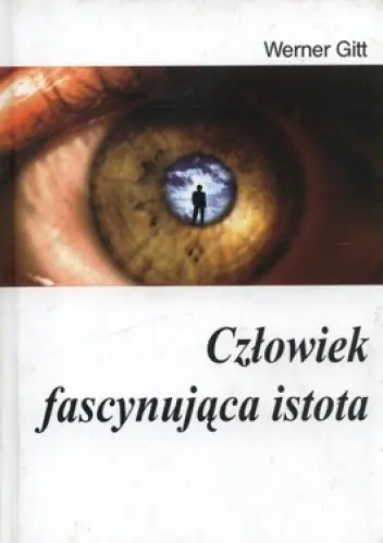 Książka - Człowiek fascynująca istota