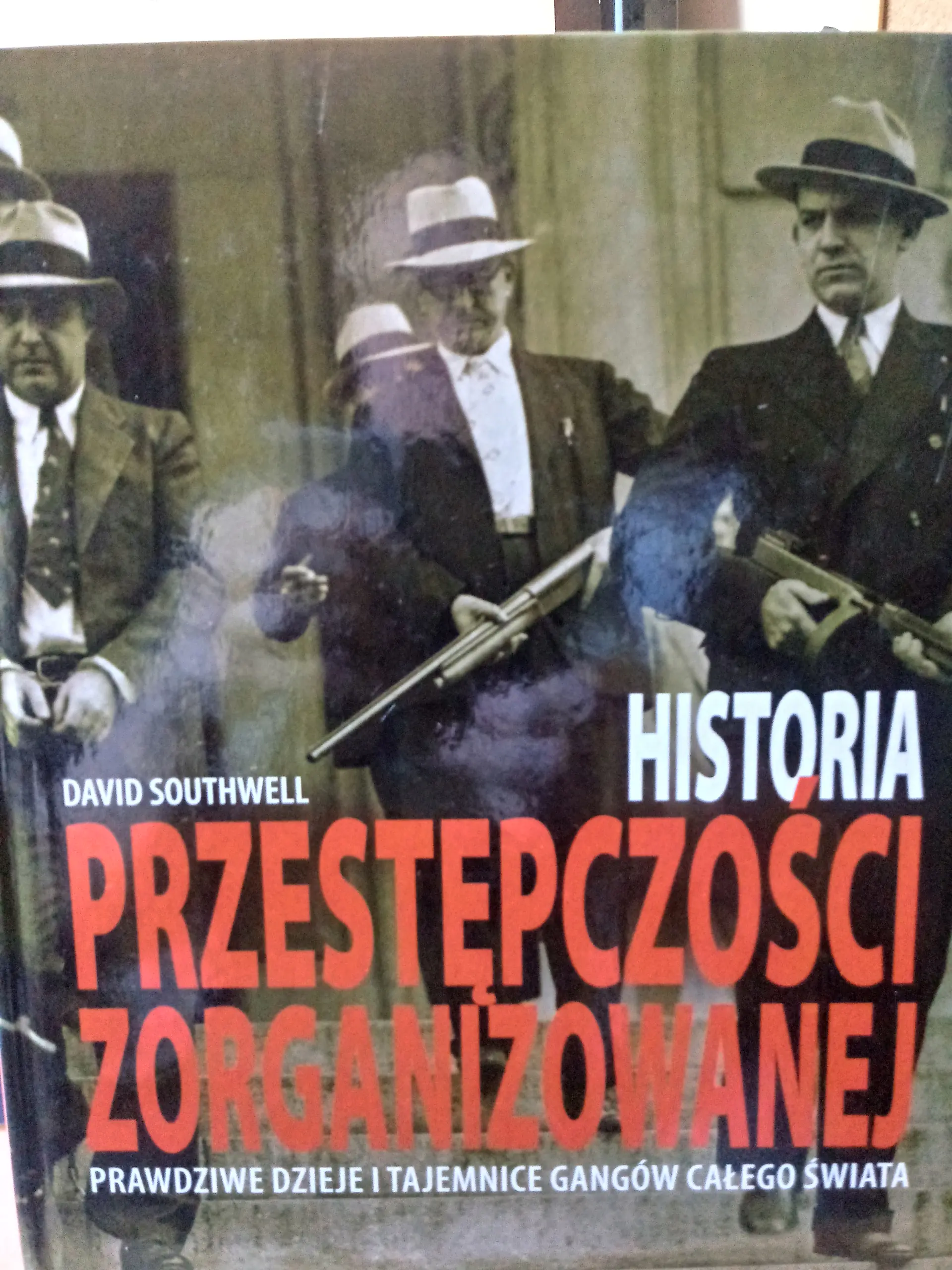 Książka - Historia Przestępczości Zorganizowanej