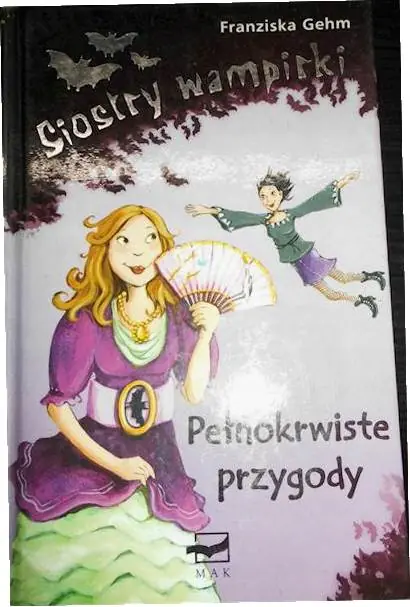 Siostry wampirki. Pełnokrwiste przygody