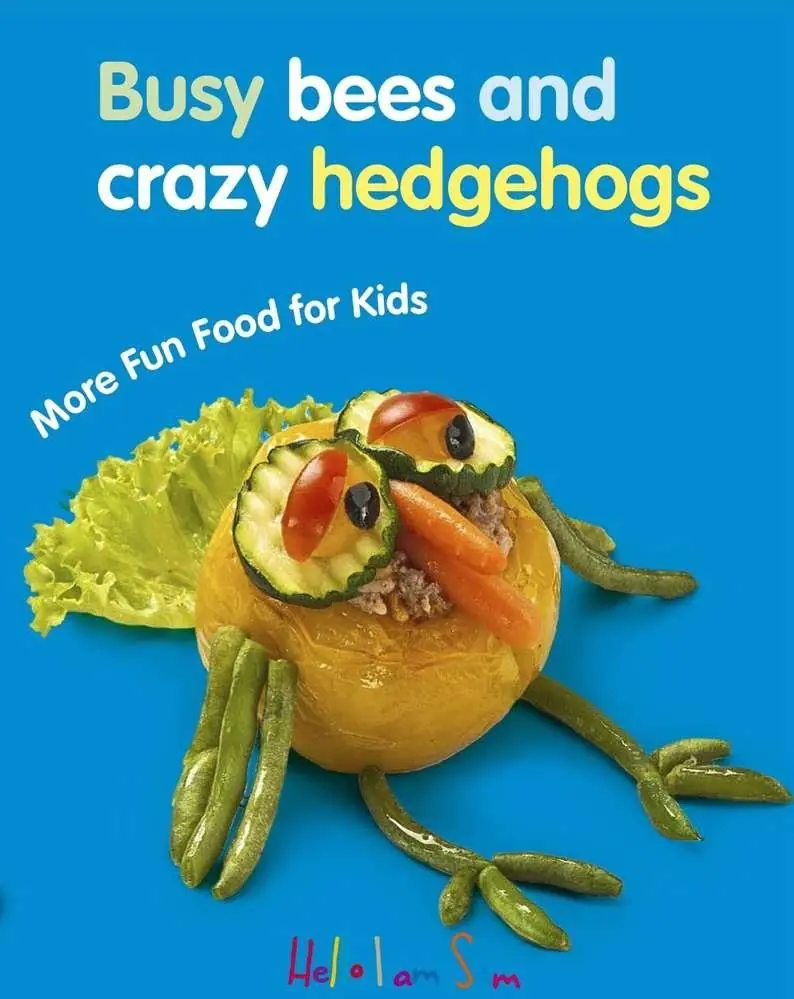 Książka - Busy bees and crazy hedgehogs. More fun food for kids