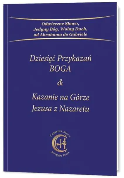 Książka - Dziesięć Przykazań Boga & Kazanie na Górze Jezusa z Nazaretu